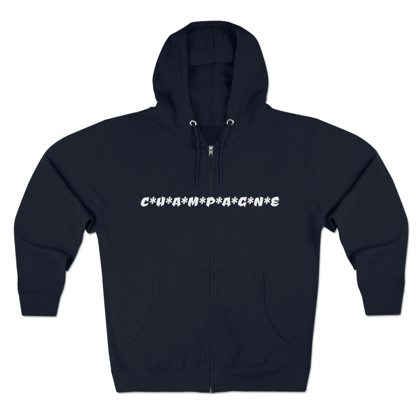 C*H*A*M*P*A*G*N*E Premium Full Zip-Up Hoodie (Available In Other Colors)