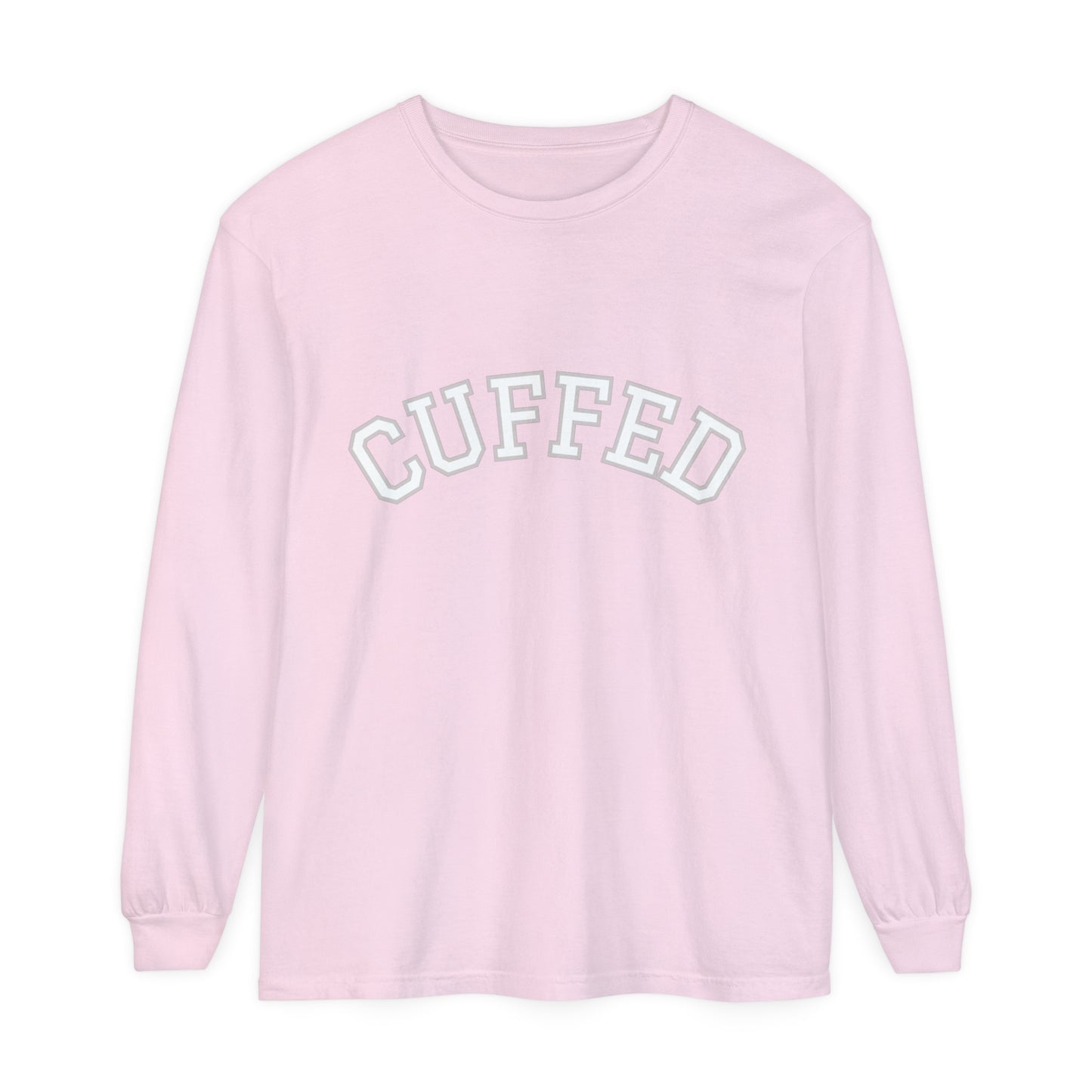 CUFFED Long Sleeve T-Shirt (Available In Other Colors)