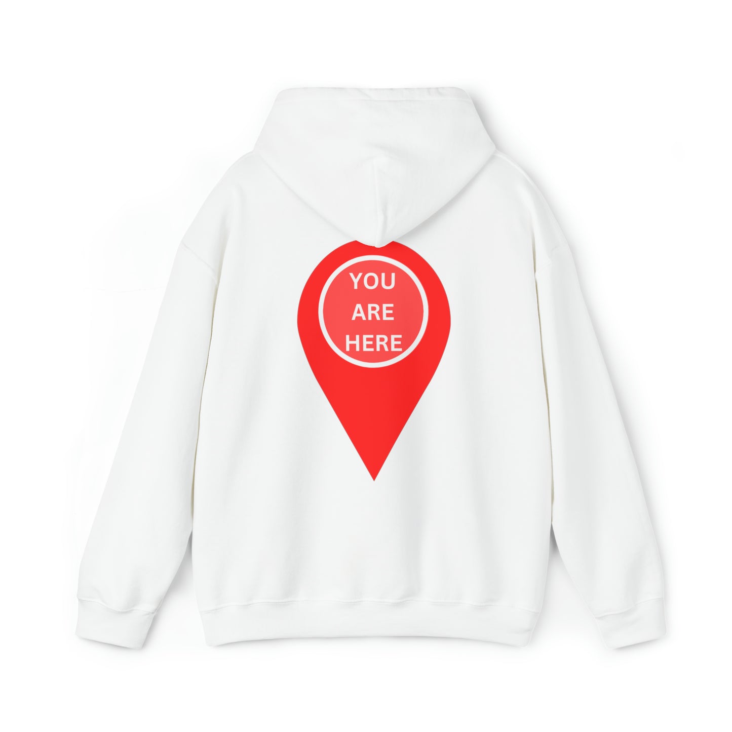 YOU ARE HERE, Heavy Blend™ Hooded Sweatshirt (Available In Other Colors)