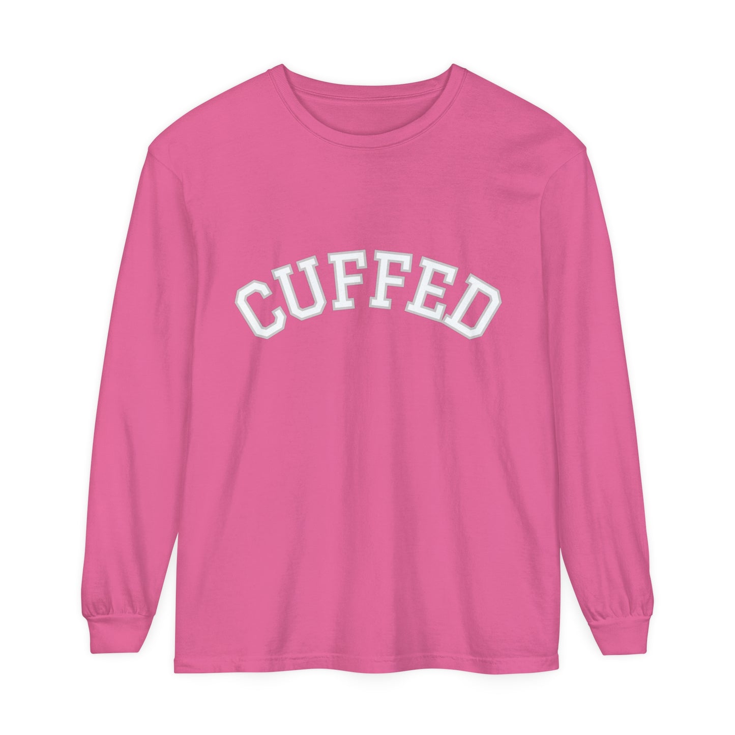 CUFFED Long Sleeve T-Shirt (Available In Other Colors)