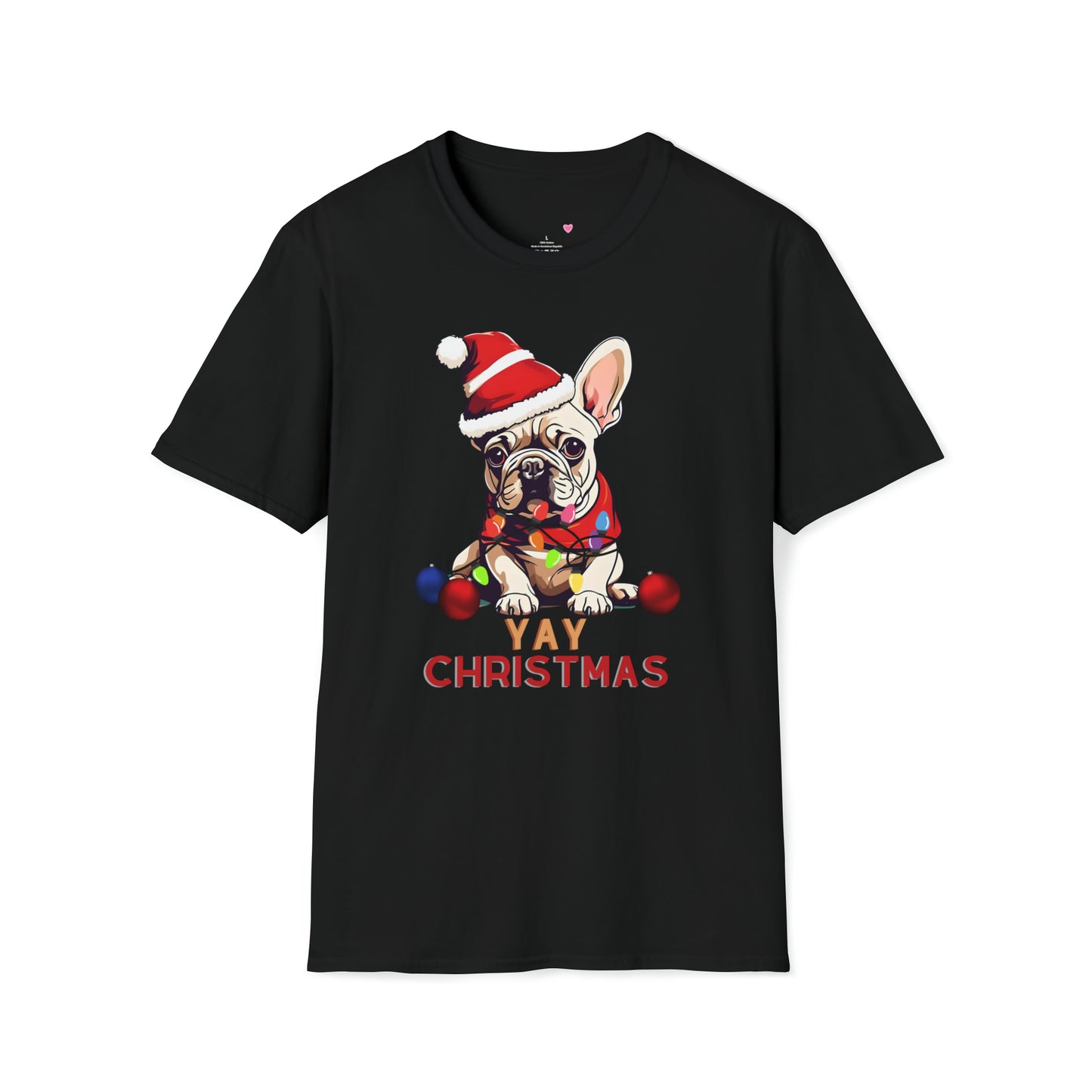 Christmas Vibes, Frenchie, YAY Christmas T-Shirt (Available In Other Colors) (Sizes Up To 3XL)