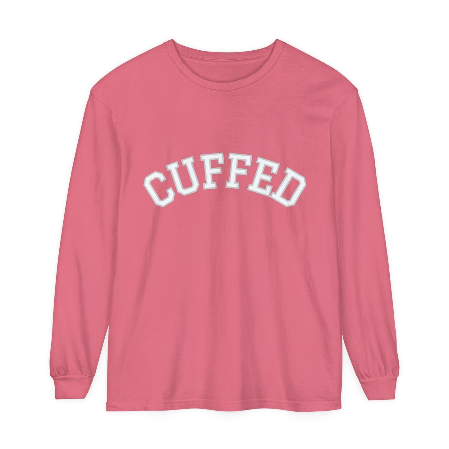 CUFFED Long Sleeve T-Shirt (Available In Other Colors)