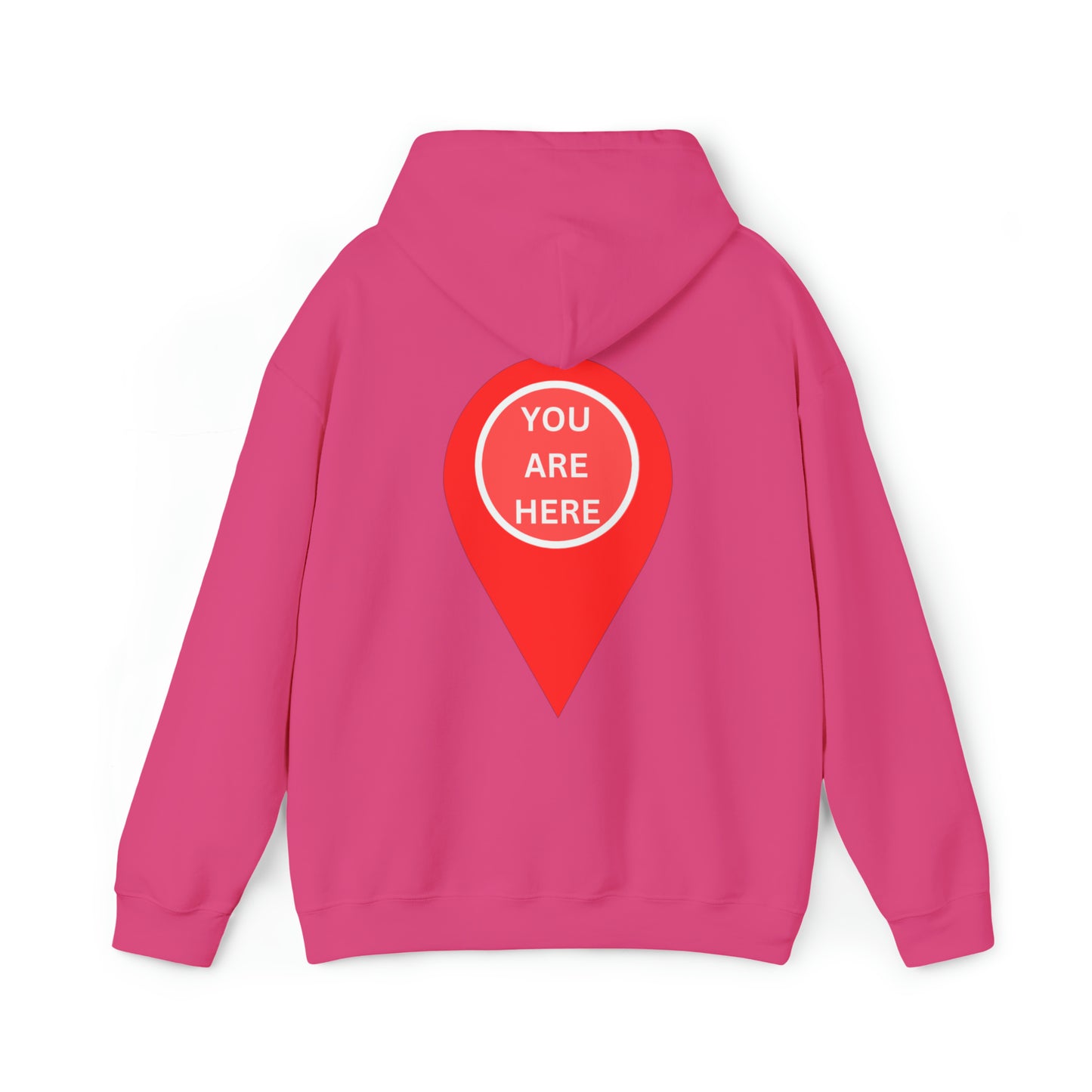 YOU ARE HERE, Heavy Blend™ Hooded Sweatshirt (Available In Other Colors)