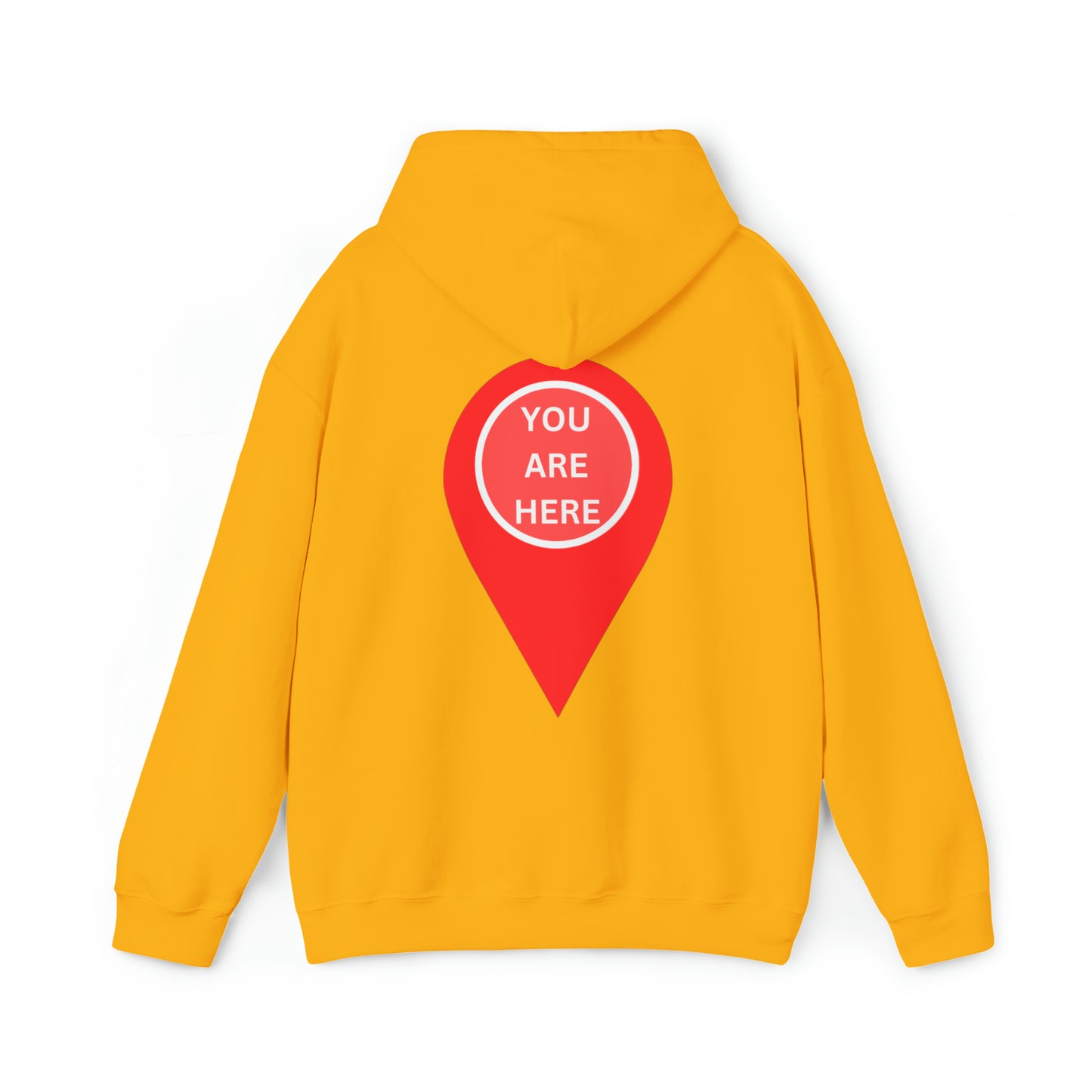 YOU ARE HERE, Heavy Blend™ Hooded Sweatshirt (Available In Other Colors)