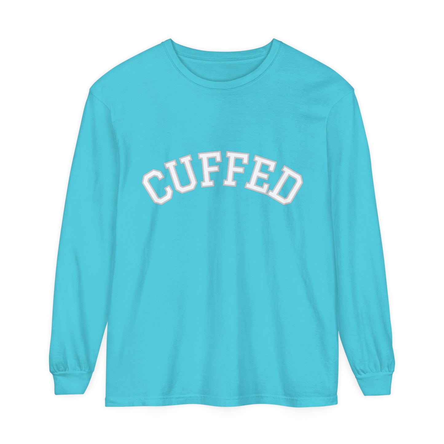 CUFFED Long Sleeve T-Shirt (Available In Other Colors)