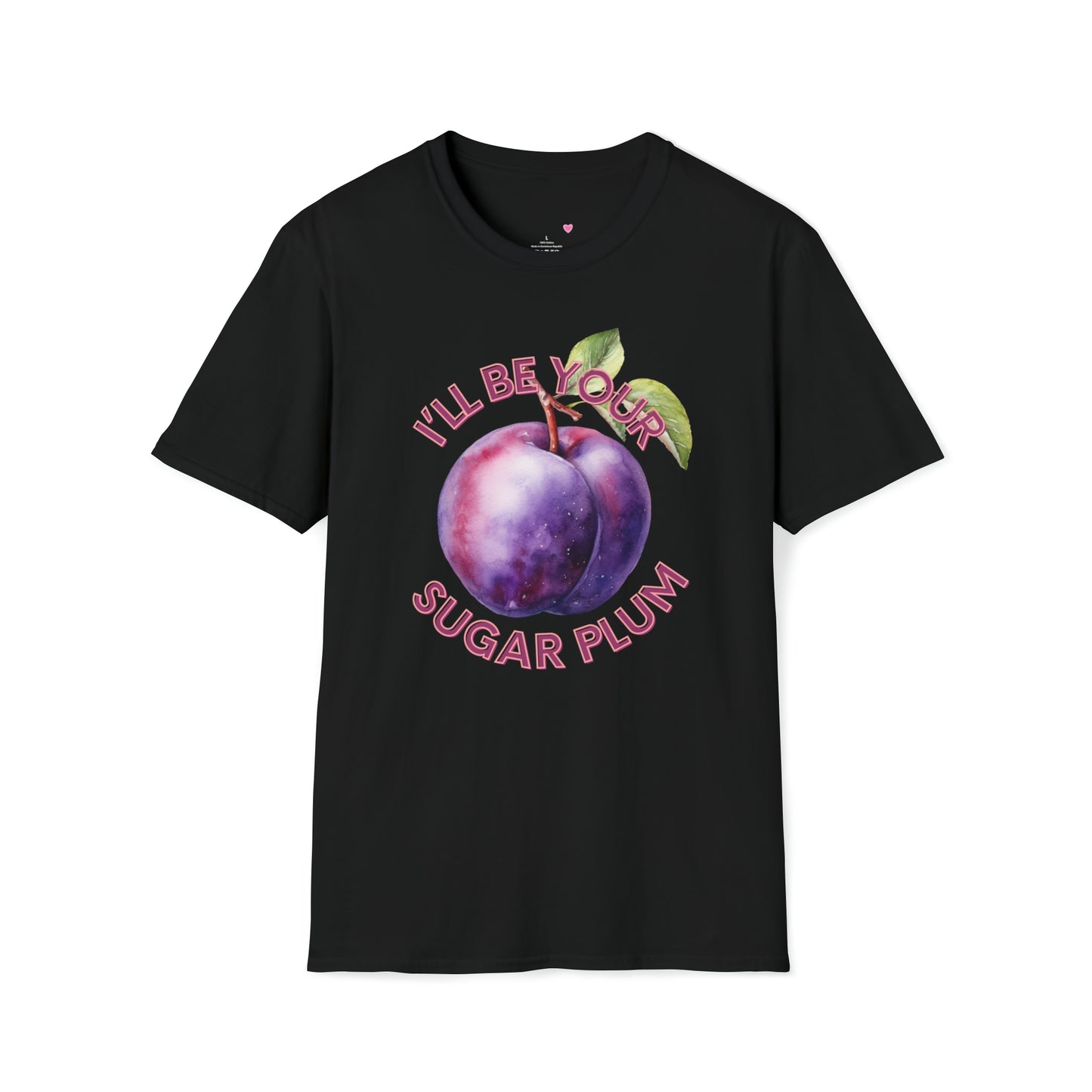 Christmas Vibes, I'll Be Your Sugar Plum T-Shirt (Available In Other Colors) (Sizes Up To 3XL)
