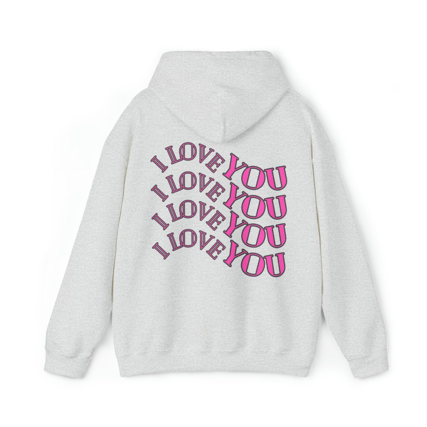 I LOVE YOU, Heavy Blend™ Hooded Sweatshirt (Available In Other Colors)