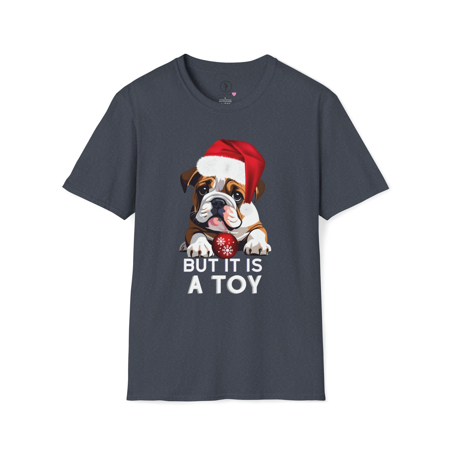 Christmas Vibes, Bulldog Puppy, But It Is A Toy T-Shirt (Available In Other Colors) (Sizes Up To 3XL)