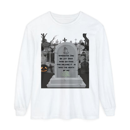 Unisex, Halloween Humor, Wherever You Be Let Your Wind Go Free, Tombstone Long Sleeve T-Shirt (Available In Other Colors)