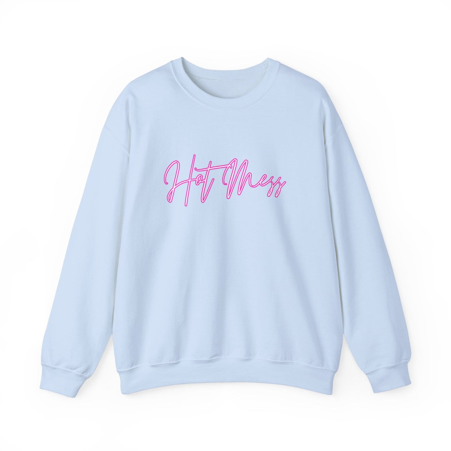 Hot Mess Sweatshirt (Available In Other Colors)