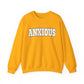 ANXIOUS, Heavy Blend™ Crewneck Sweatshirt (Available In Other Colors)