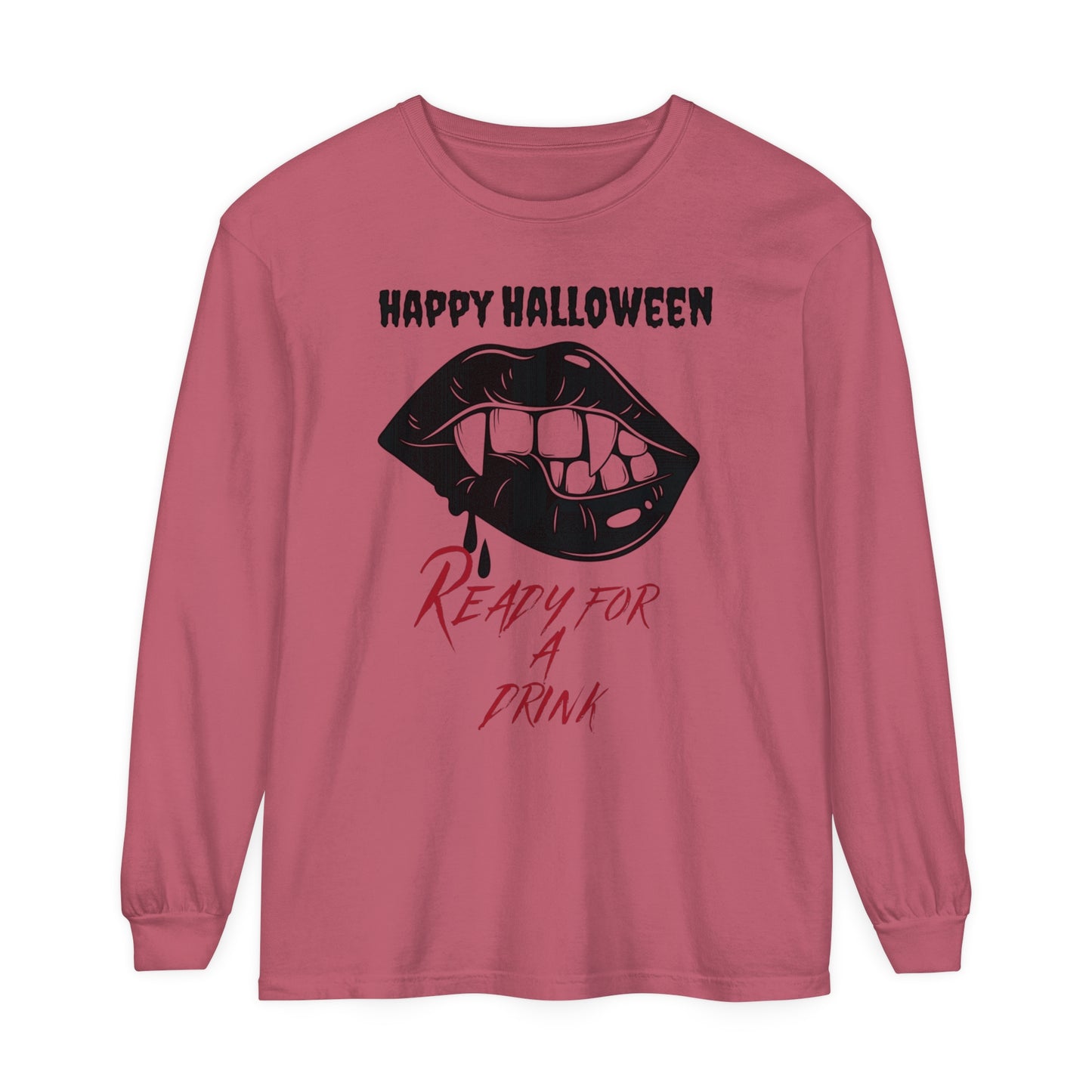 Halloween Vibes, Happy Halloween, Need A Drink, Garment-dyed Long Sleeve T-Shirt