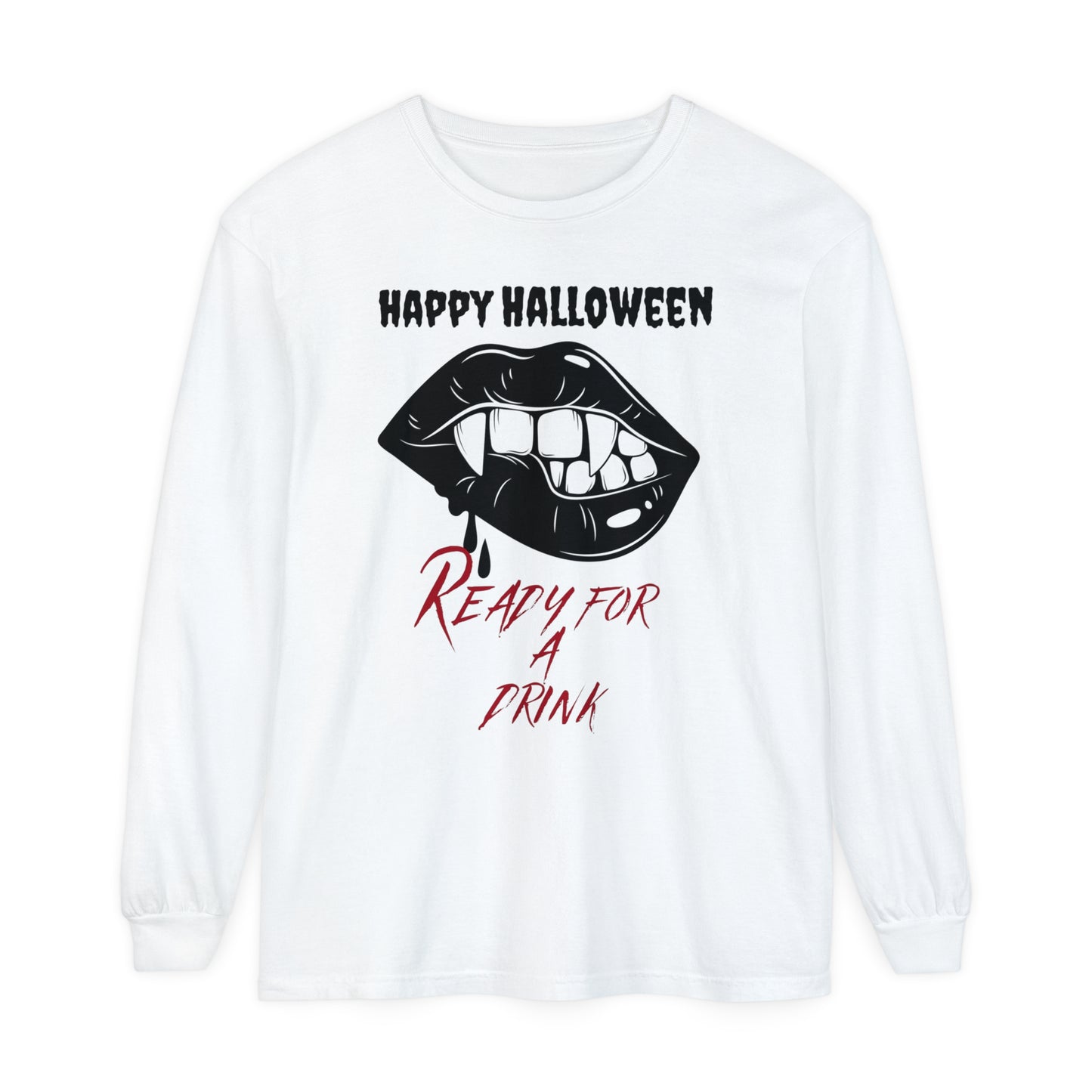 Halloween Vibes, Happy Halloween, Need A Drink, Garment-dyed Long Sleeve T-Shirt